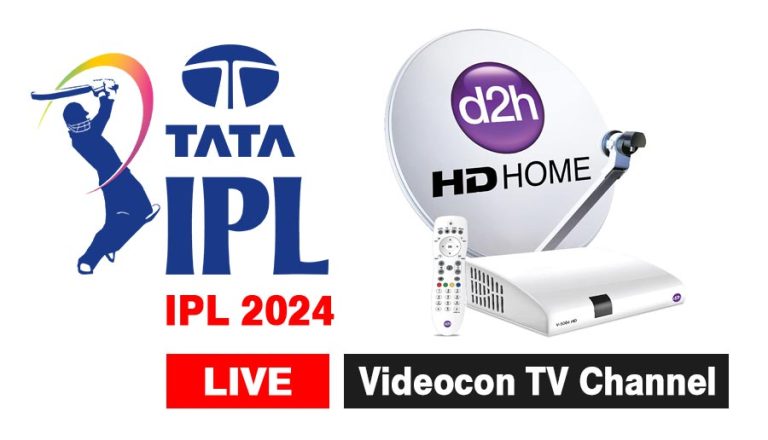 IPL 2024 Live Videocon D2H TV Channel