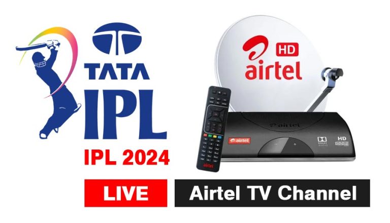 IPL 2024 live Airtel DTH TV Channel